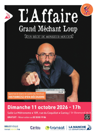 L'Affaire Grand Méchant Loup à St Ebremond de Bonfossé, sur réservation